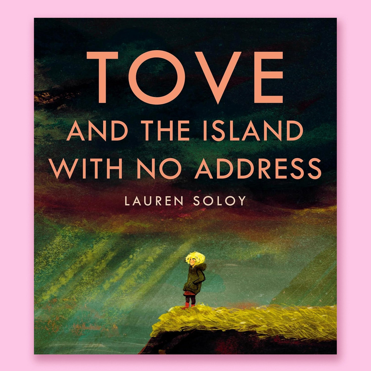 Tove and the Island with No Address by Lauren Soloy