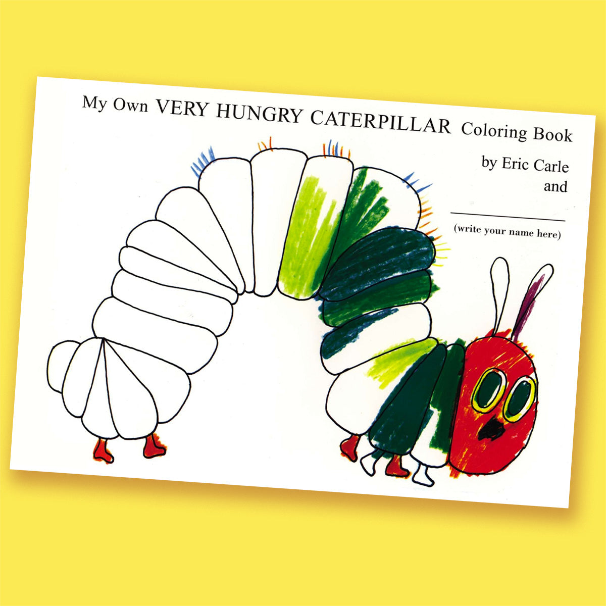 My Own The Very Hungry Caterpillar Coloring Book By Eric Carle