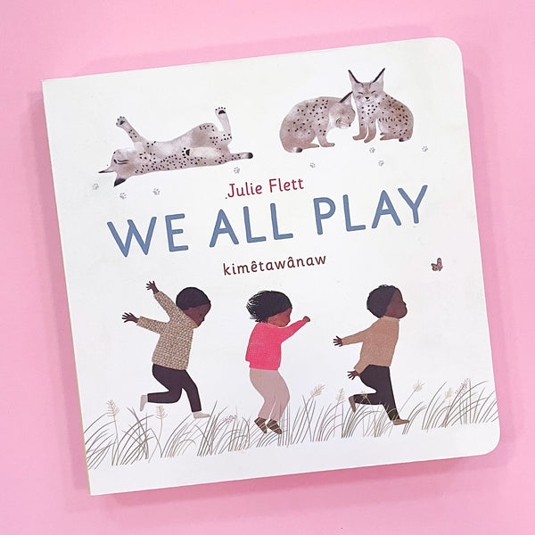 We All Play Board Book by Julie Flett