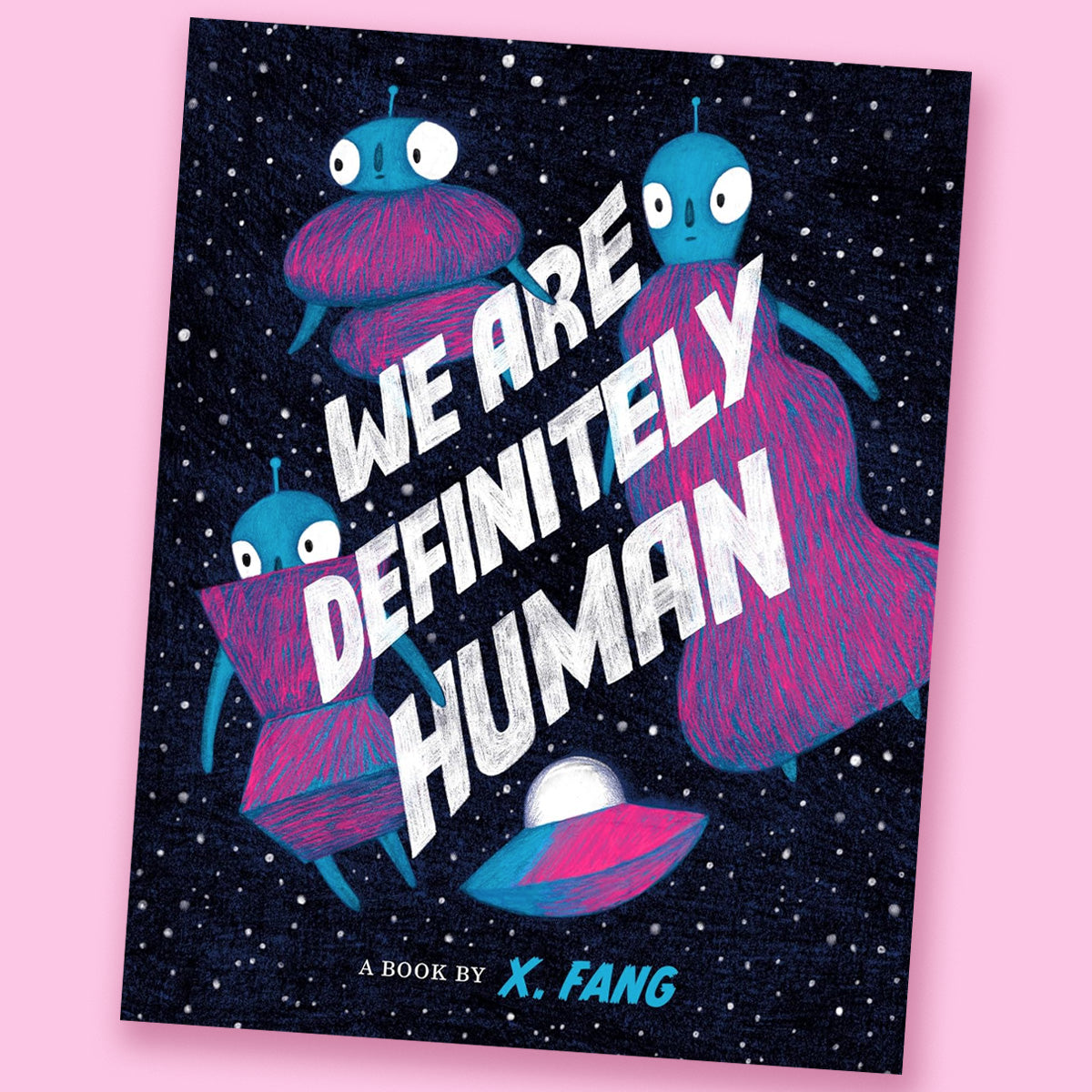 We Are Definitely Human by X. Fang