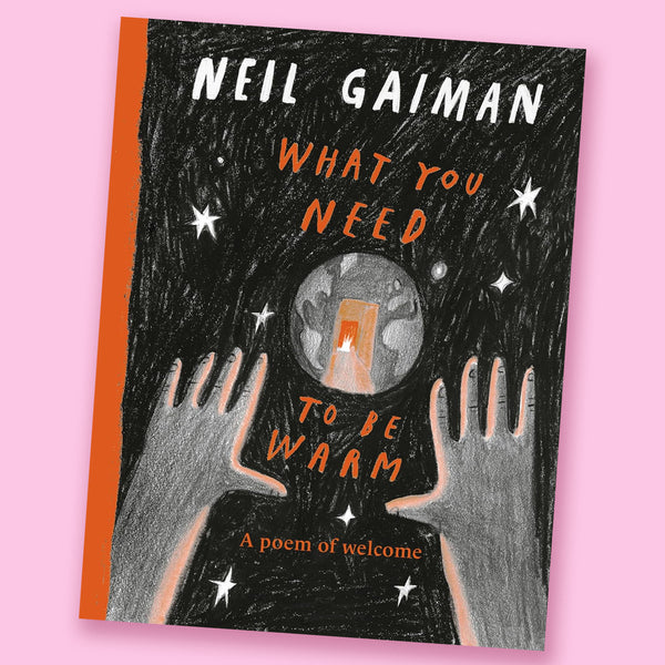 What You Need to Be Warm by Neil Gaiman and Yuliya Gwilym