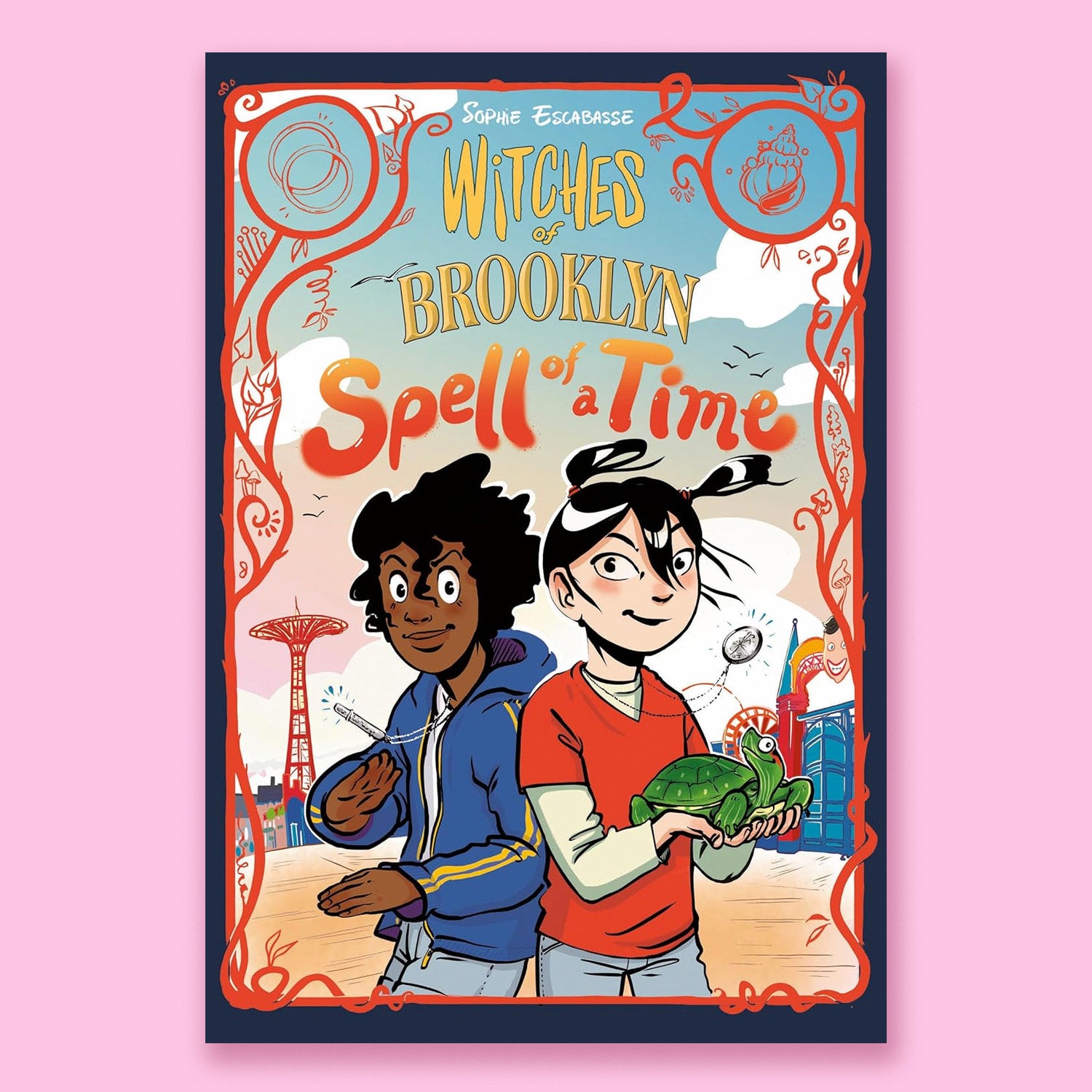 Witches of Brooklyn: Spell of a Time: (A Graphic Novel) by Sophie Escabasse