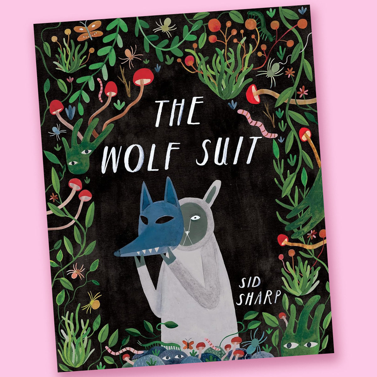 The Wolf Suit by Sid Sharp