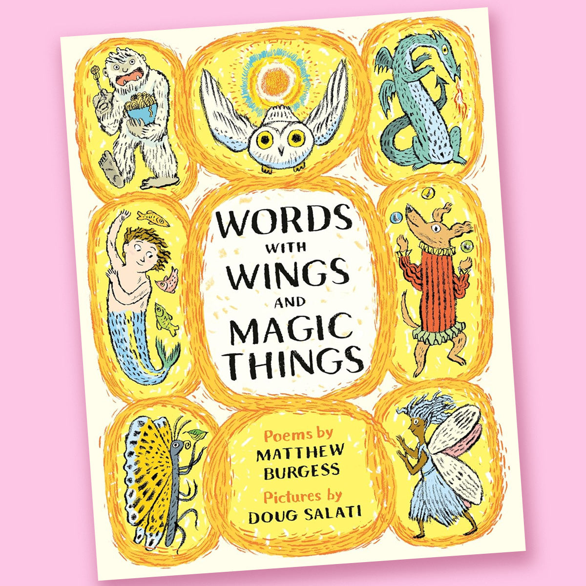Words with Wings and Magic Things by Matthew Burgess and Doug Salati
