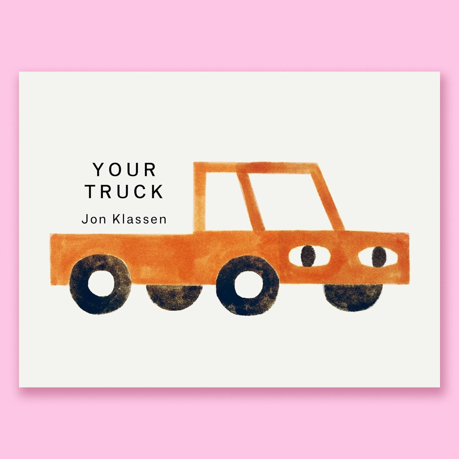 Your Truck by Jon Klassen