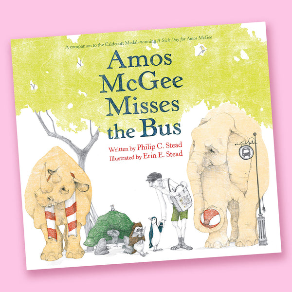 Amos McGee Misses the Bus by Philip C. Stead and Erin E. Stead