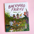 Backyard Fairies by Phoebe Wahl