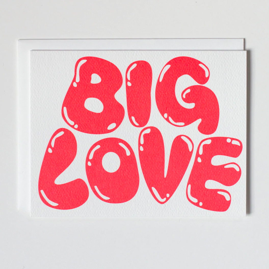 Greeting Card with the words "Big Love" in red neon hand drawn bubble letters
