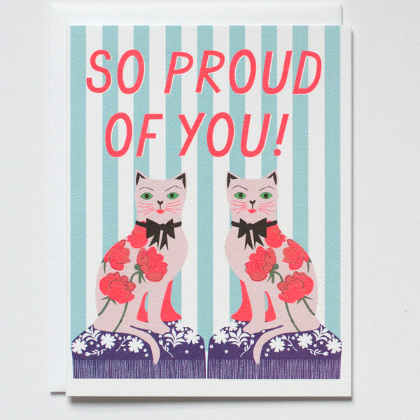 Proud of You Cats Greeting Card