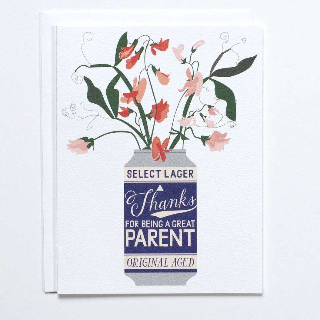 Greeting card with the text "Thanks for Being a Great Parent" on a Beer Can with Sweet Peas coming out of the can
