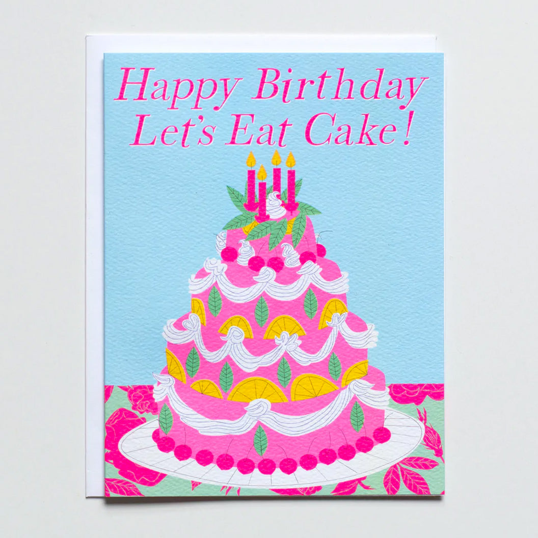 Let's Eat Cake Birthday Greeting Card