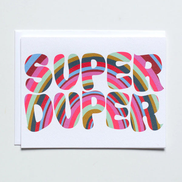 Greeting card with the words "Super Duper" in big rainbow text