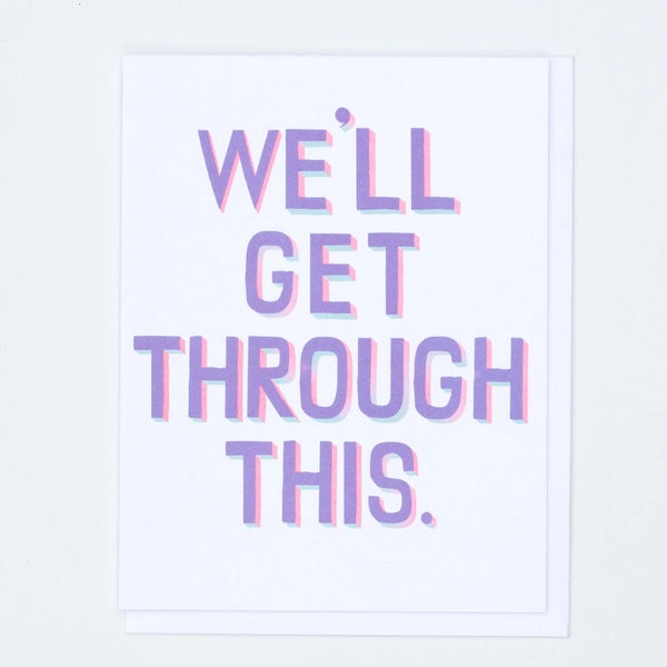 We'll Get Through This Greeting Card Inspired by vintage sign painting in pastel and neon by Banquet Workshop 