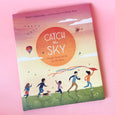 Catch the Sky by Robert Heidbreder and Emily Dove
