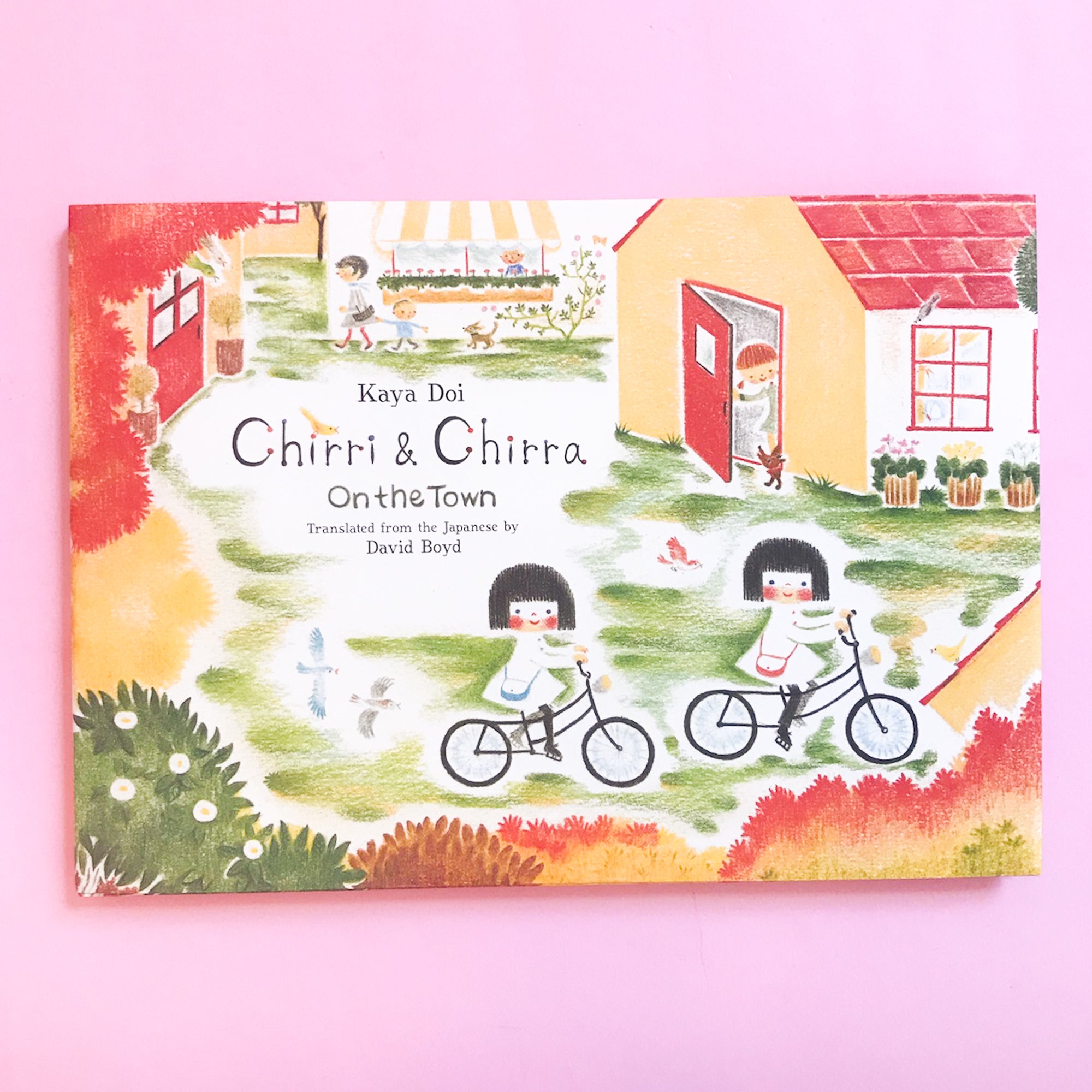 Chirri &amp; Chirra, On The Town by Kaya Doi and David Boyd