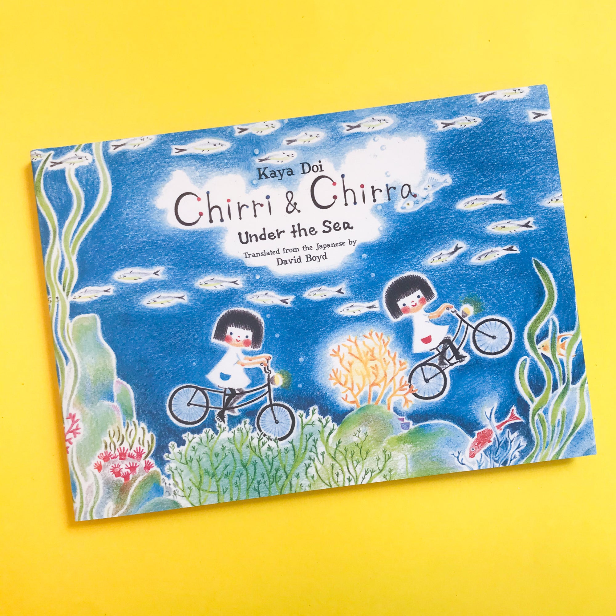 Chirri &amp; Chirra, Under the Sea by Kaya Doi and David Boyd