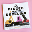 The Digger and the Duckling by Joseph Kuefler