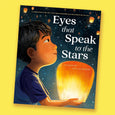 Eyes That Speak to the Stars by Joanna Ho and Dung Ho