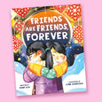 Friends Are Friends, Forever by Dane Liu and Lynn Scurfield