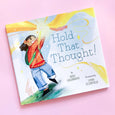 Hold That Thought! By Bree Galbraith