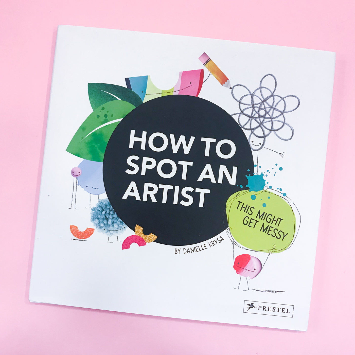 How To Spot An Artist by Danielle Krysa