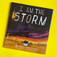 I Am the Storm by Jane Yolen and Heidi E. Y. Stemple