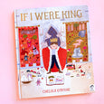 If I Were King by Chelsea O'Bryne