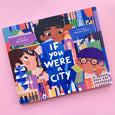 If You Were a City by Kyo Maclear and Francesca Sanna