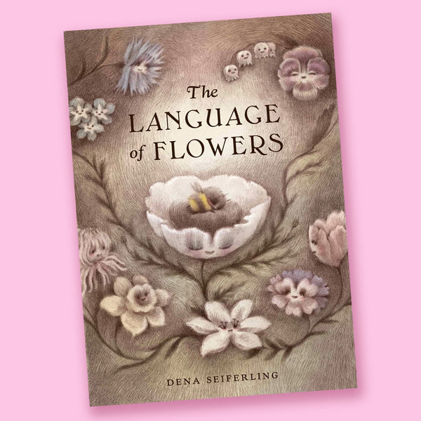 The Language of Flowers by Dena Seiferling