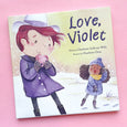 Love, Violet by Charlotte Sullivan Wild and Charlene Chua