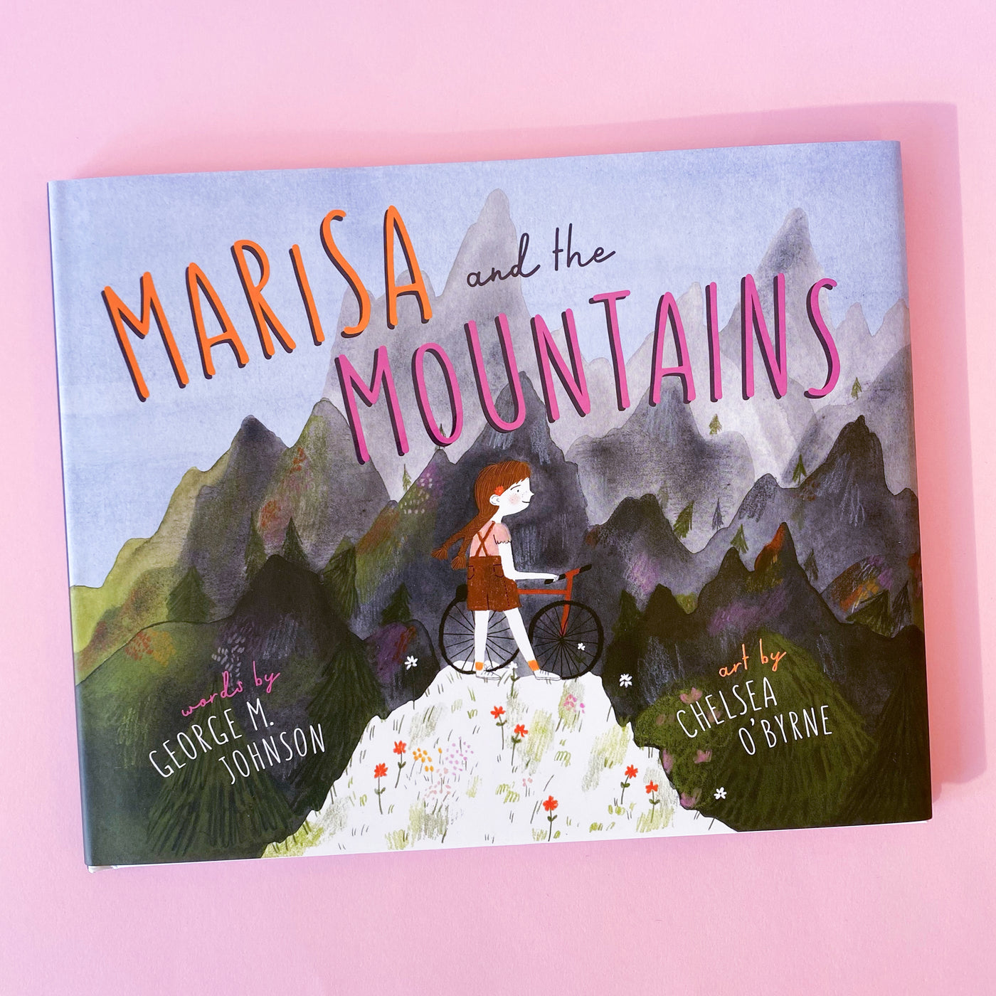 Marisa and the Mountains by George M. Johnson and Chelsea O'Bryne