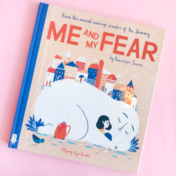 Me and My Fear by Francesca Sanna