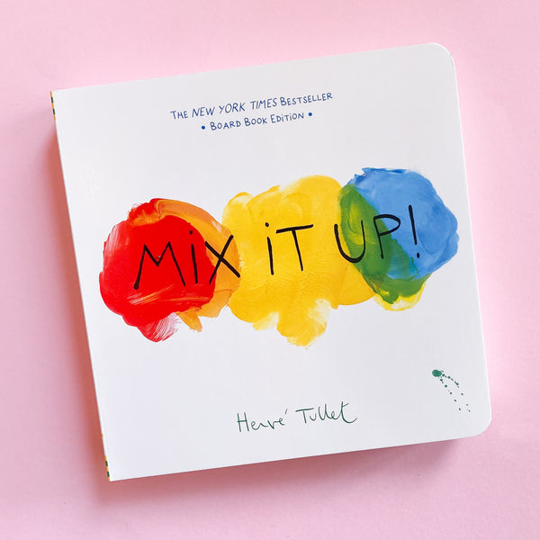 Mix It Up! Board Book by Herve Tullet