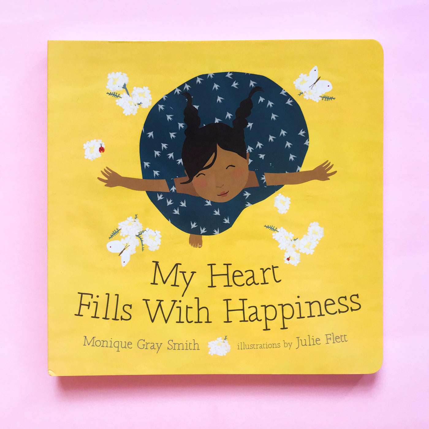 My Heart Fills With Happiness by Monique Gray Smith and Illustrated by Julie Flett
