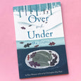 Over and Under the Snow by Kate Messner and Christopher Silas Neal