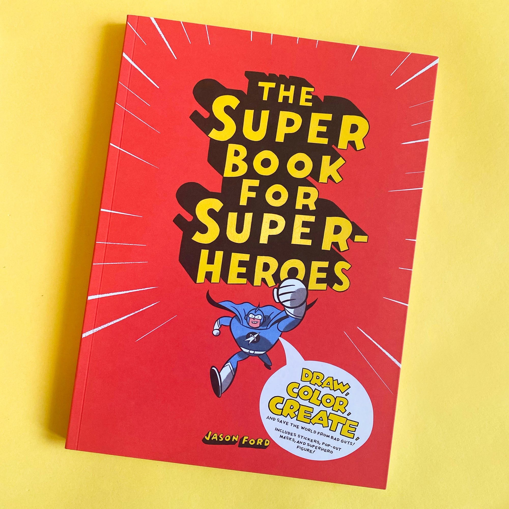 The Super Book for Super Heroes by Jason Ford