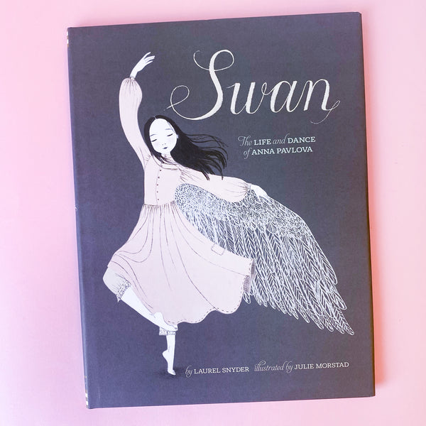 Swan The Life and Dance of Anna Pavlova