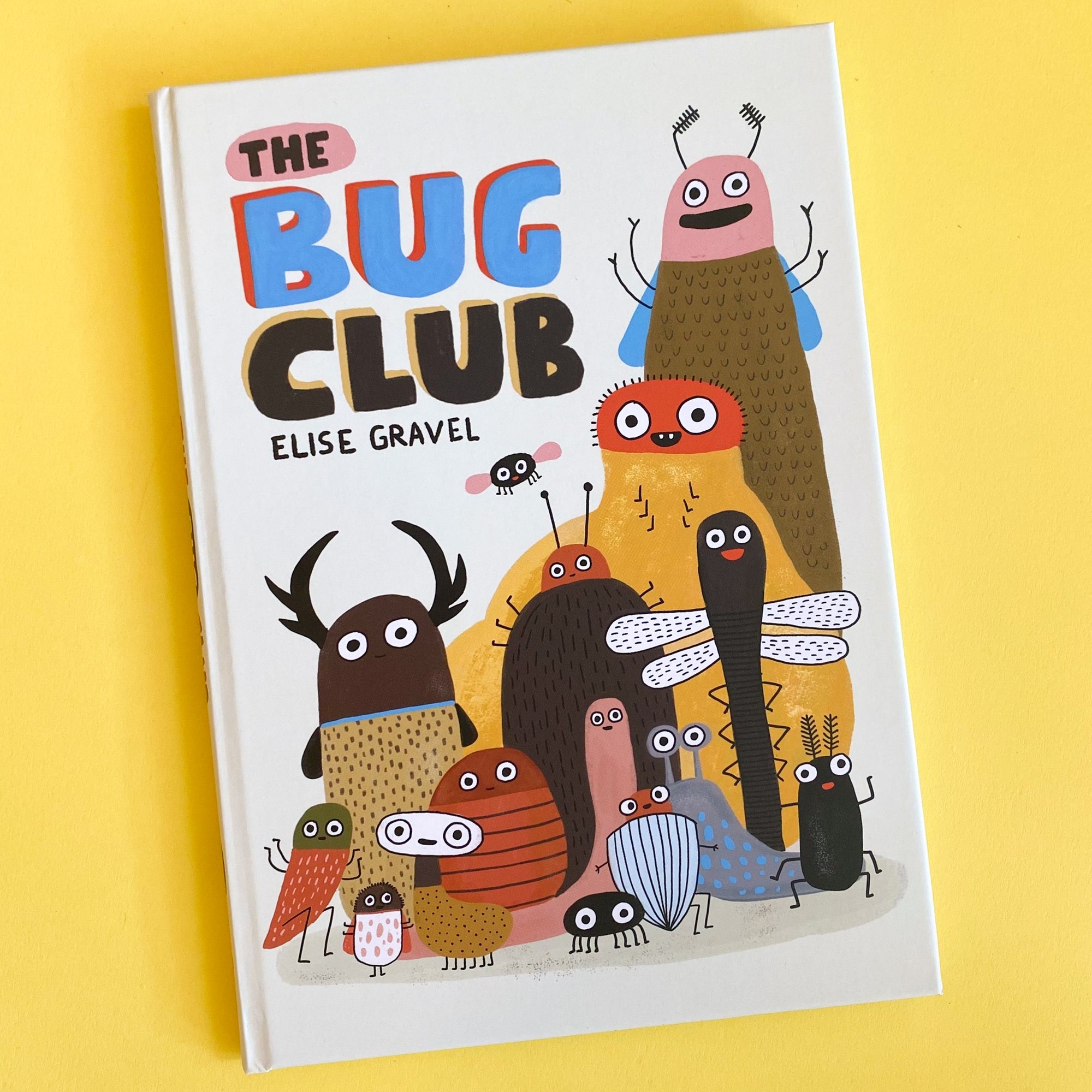 The Bug Club by Elise Gravel