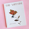 The Wayside by Julie Morstad