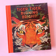 Tiger, Tiger, Burning Bright!: An Animal Poem for Each Day of the Year by Nosy Crow, Illustrated by Britta Teckentrup
