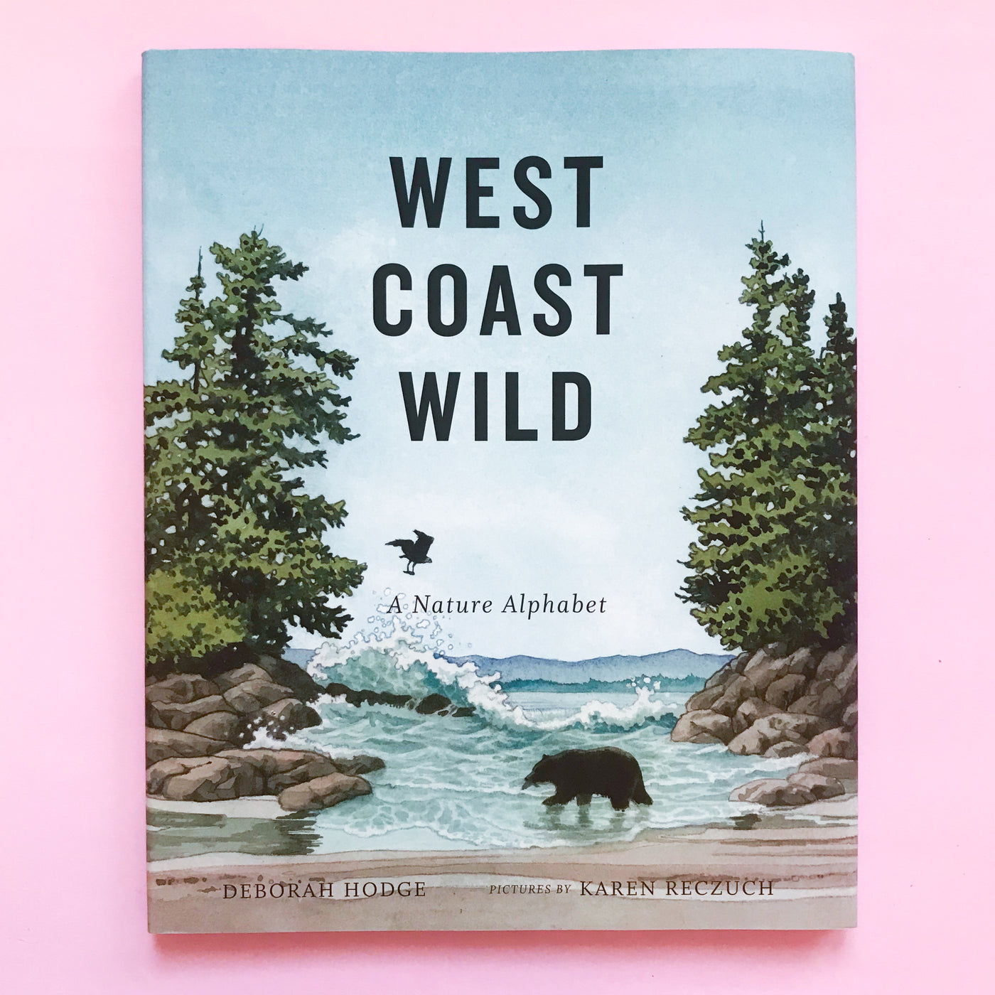 West Coast Wild: A Nature Alphabet by Deborah Hodge