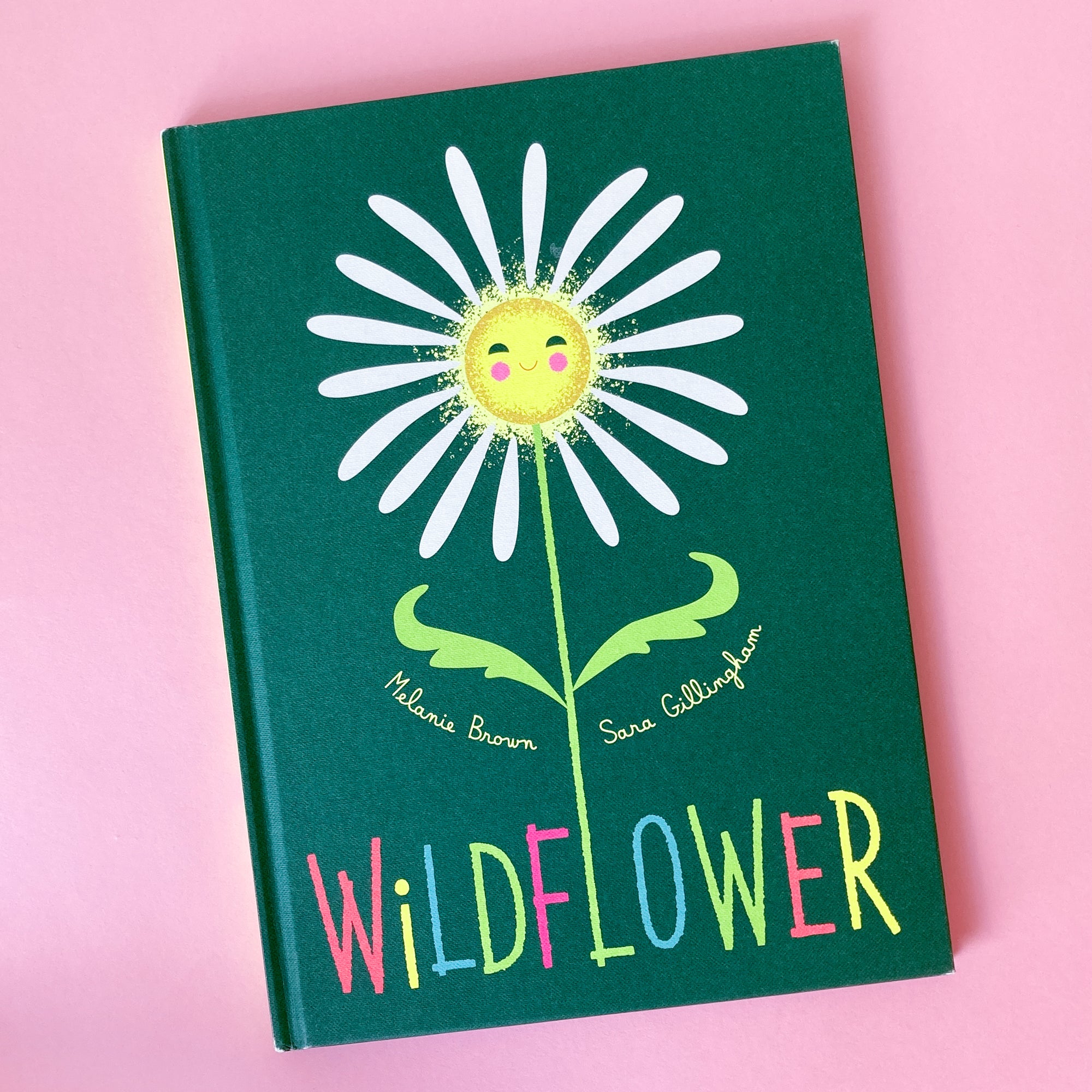 Wildflower by Melanie Brown and Sara Gillingham