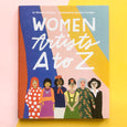 Women Artists A to Z by Melanie LaBarge and Illustrated by Caroline Corrigan