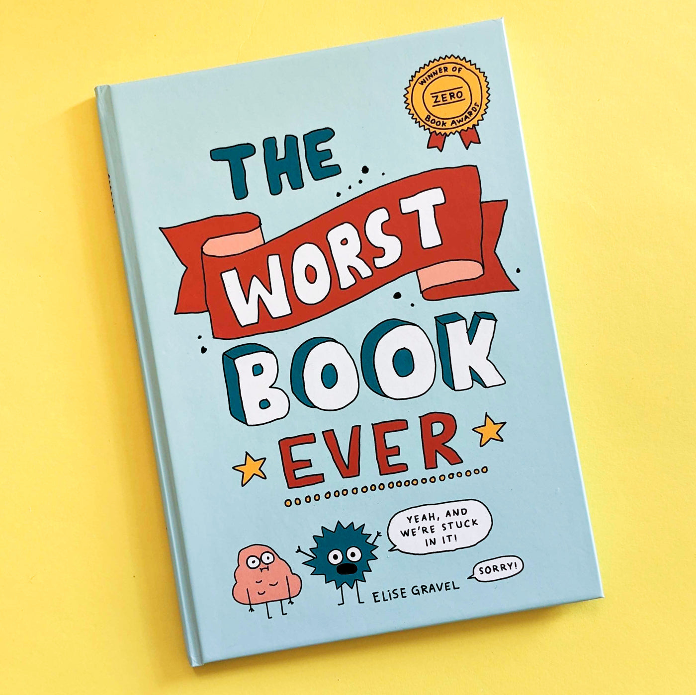 The Worst Book Ever by Elise Gravel