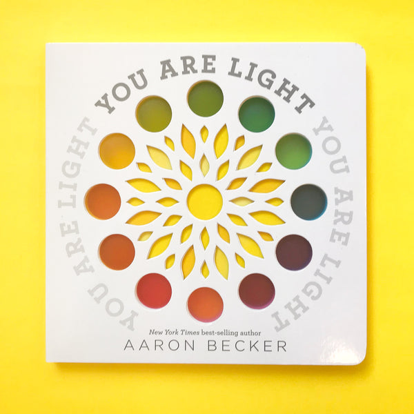 You Are the Light Book by Aaron Becker